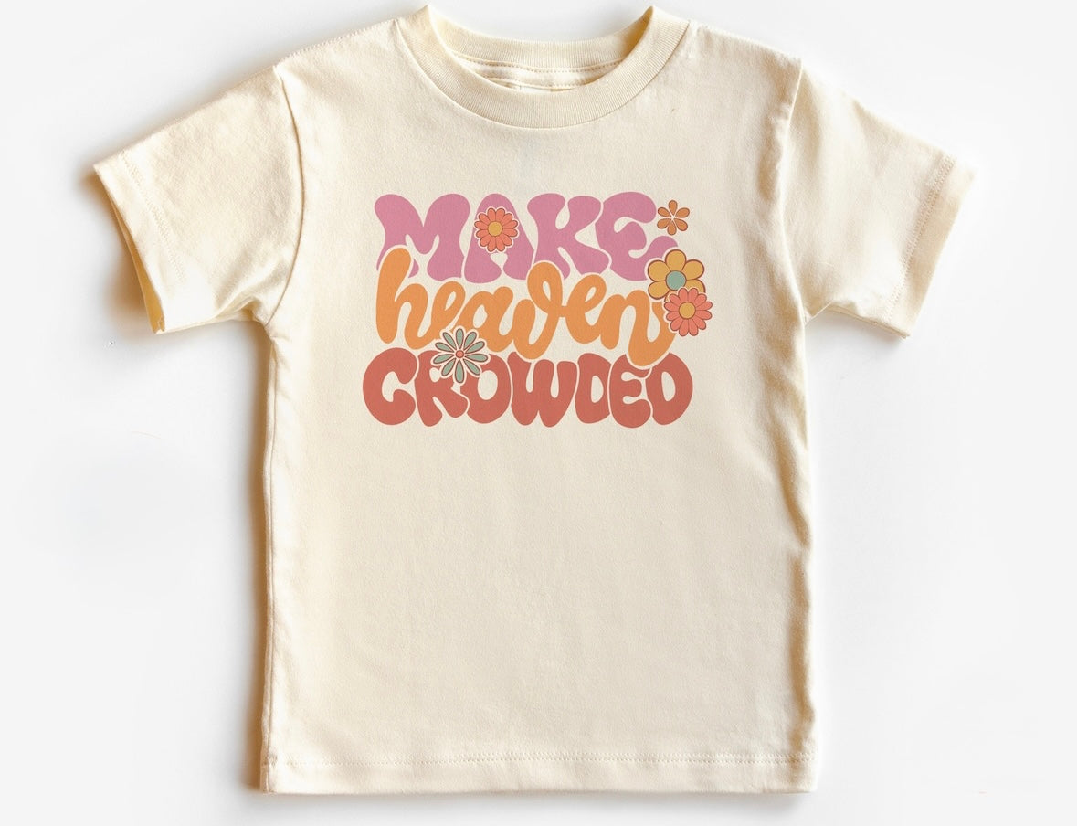 Make Heaven Crowded - White
