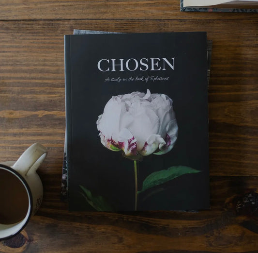 Chosen | Ephesians Study
