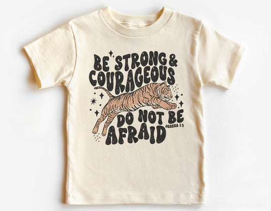 Be Strong & Courageous